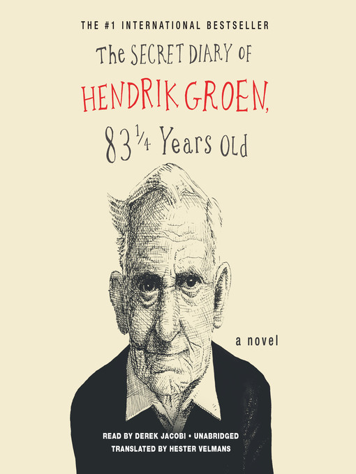 Title details for The Secret Diary of Hendrik Groen by Hendrik Groen - Available